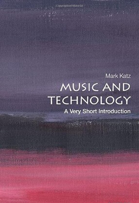 Music and Technology: A Very Short Introduction